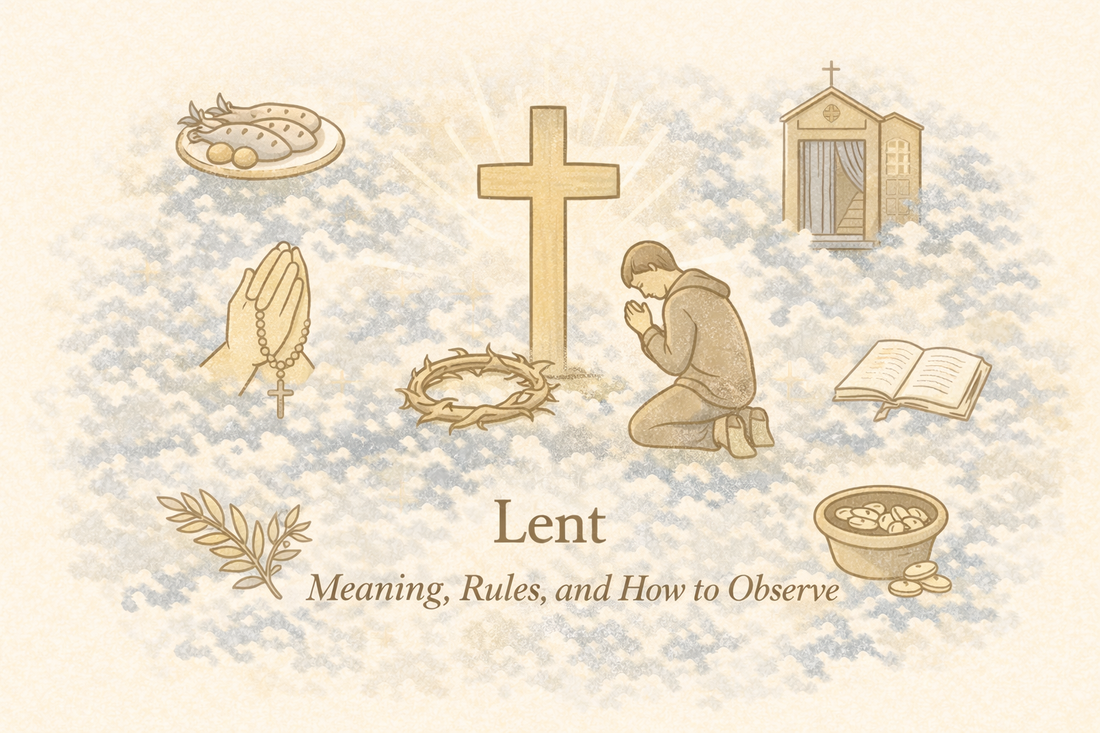 Lent: Meaning, Rules, and How to Observe