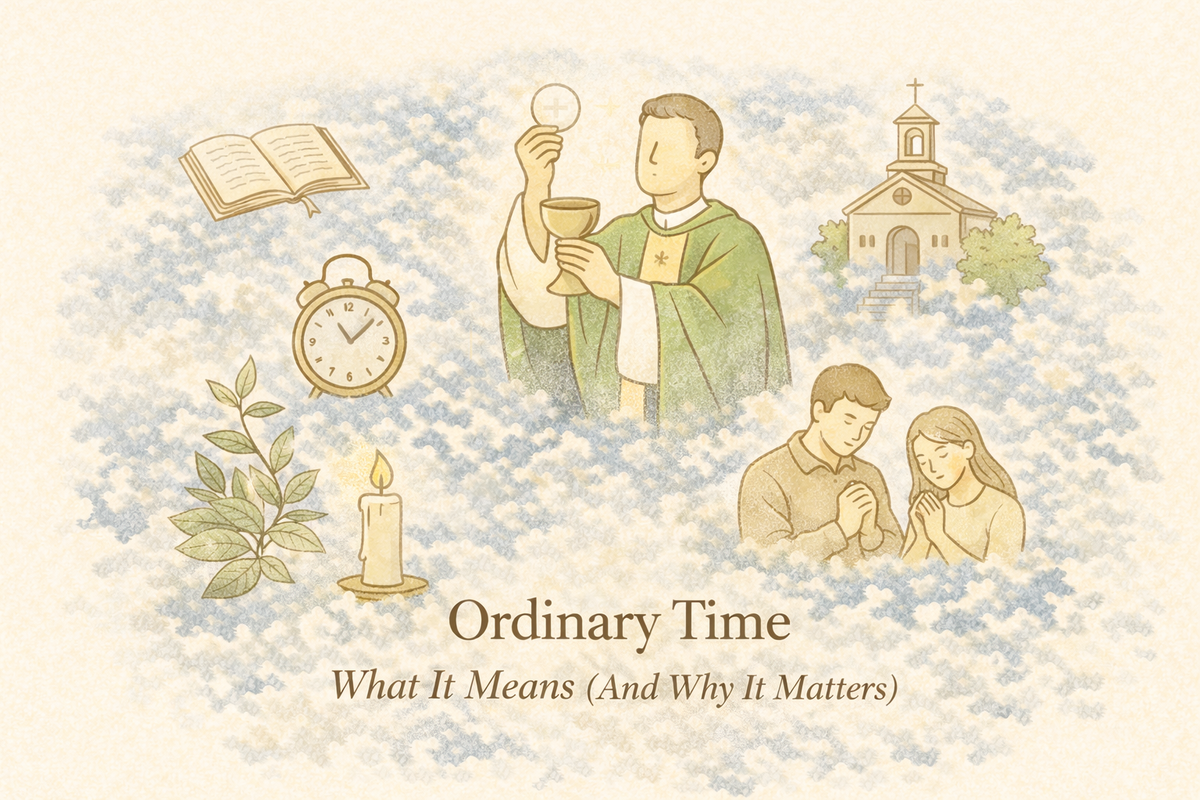 Ordinary Time: What It Means (And Why It Matters)
