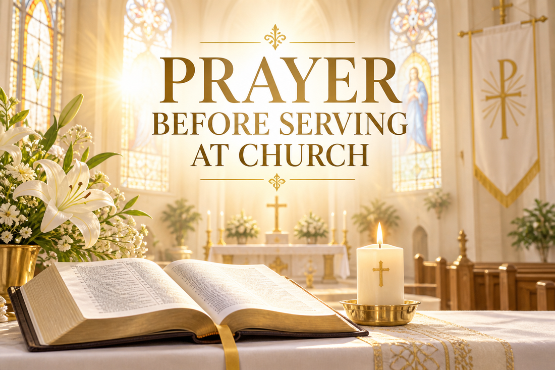 Prayer Before Serving at Church (Catholic Prayer for Humble Ministry)