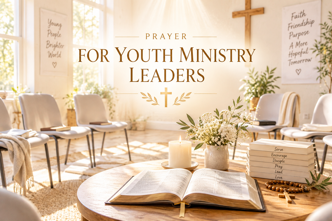 Prayer for Youth Ministry Leaders (Catholic Prayer for Guidance)